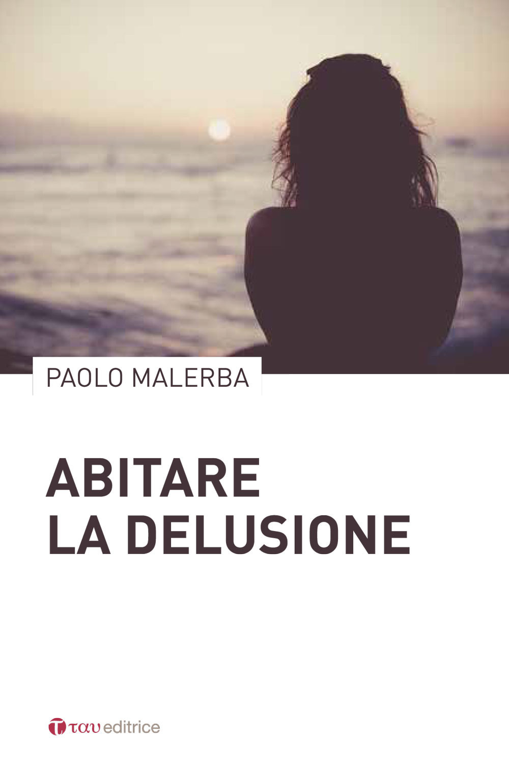 Abitare la delusione