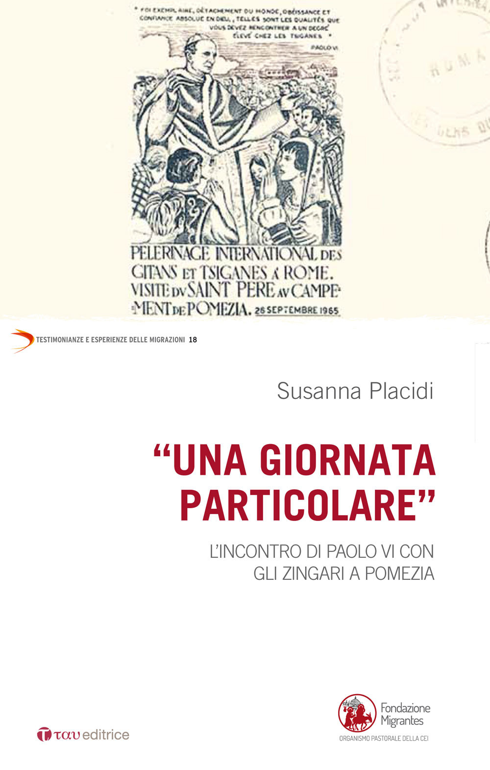 Una giornata particolare. L'incontro di Paolo VI con gli zingari a Pomezia