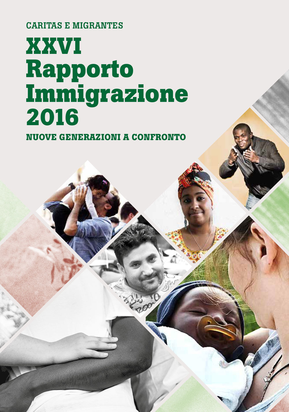 XXVI Rapporto Immigrazione 2016. Nuove generazioni a confronto