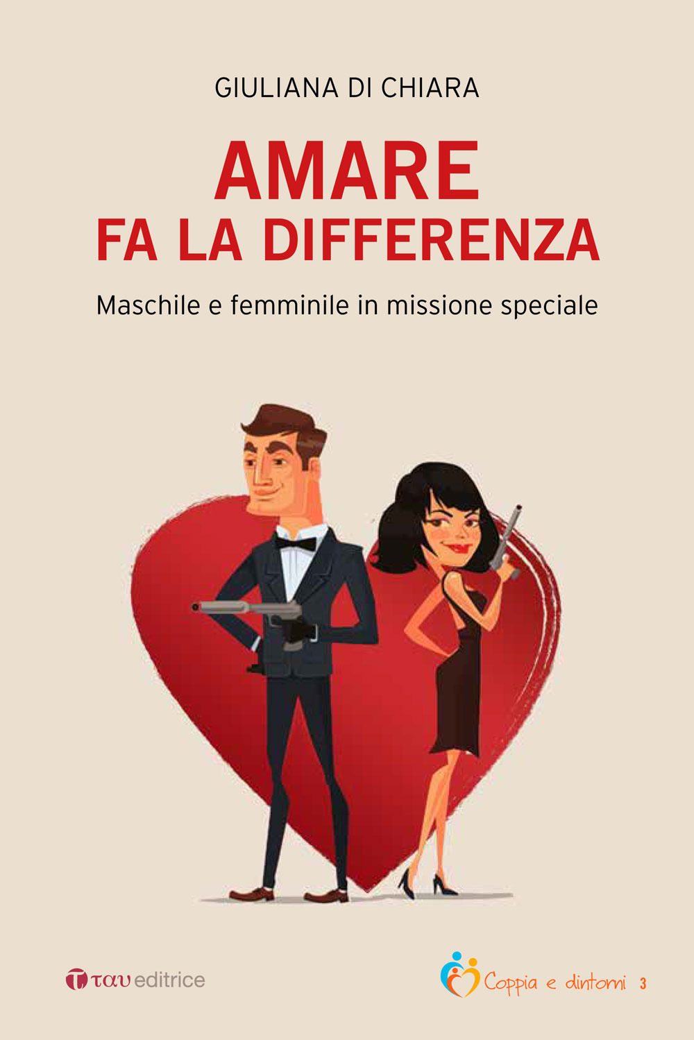 Amare fa la differenza. Maschile e femminile in missione speciale