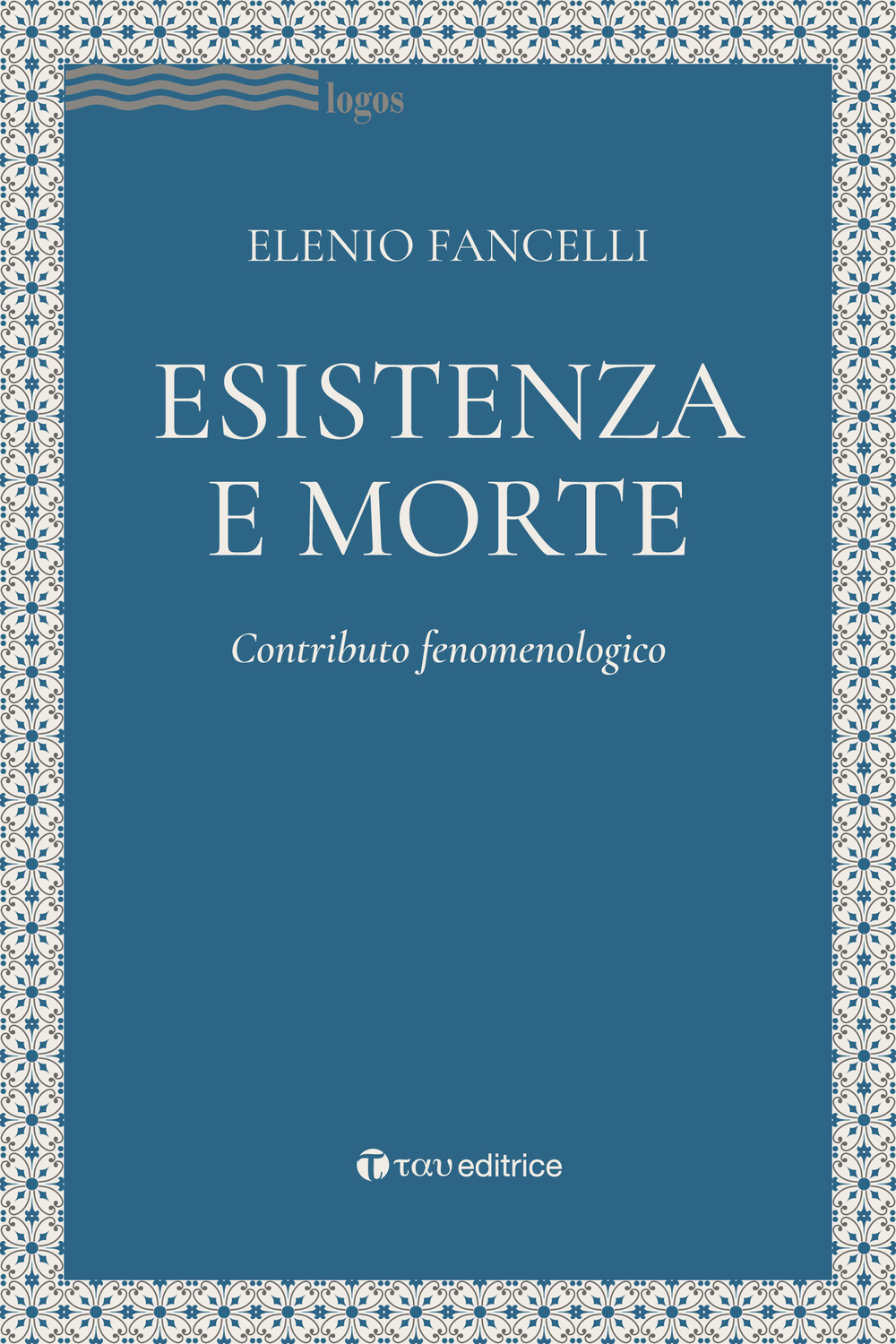 Esistenza e morte. Contributo fenomenologico