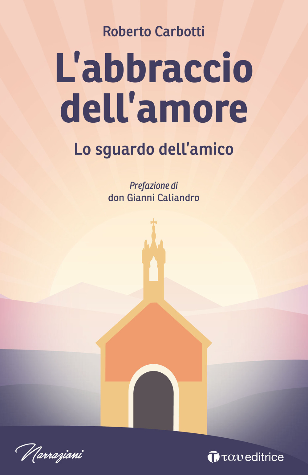 L'abbraccio dell'amore. Lo sguardo dell'amico