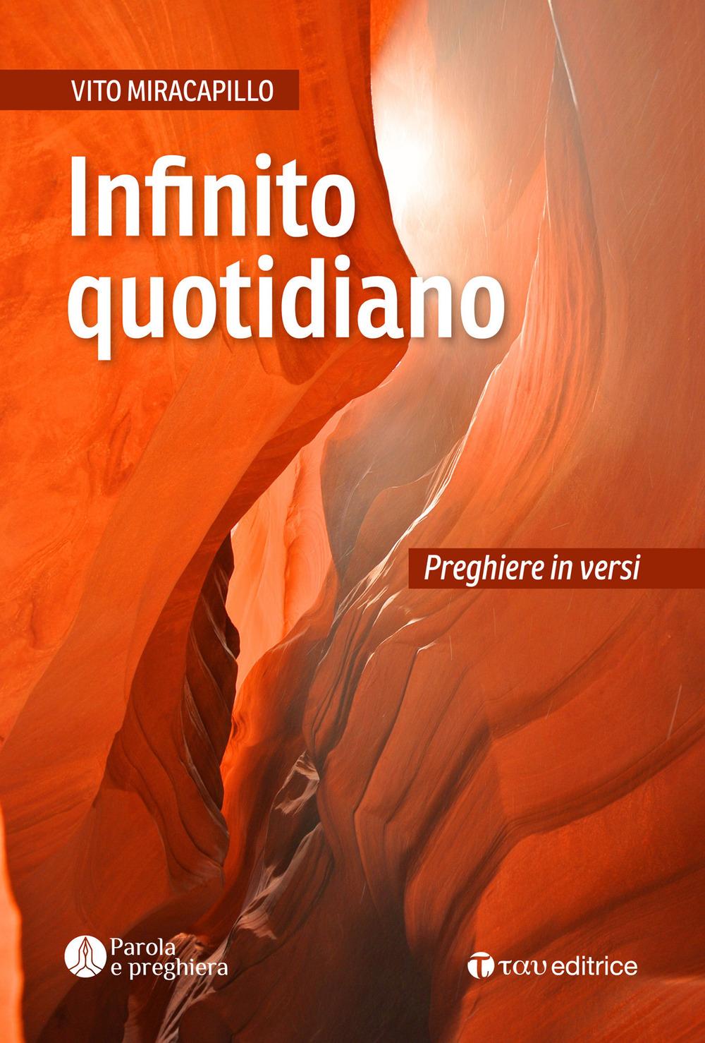 Infinito quotidiano. Preghiere in versi