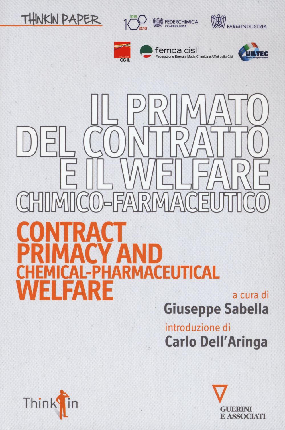 Il primato del contratto e il Welfare chimico-farmaceutico. Ediz. italiana e inglese