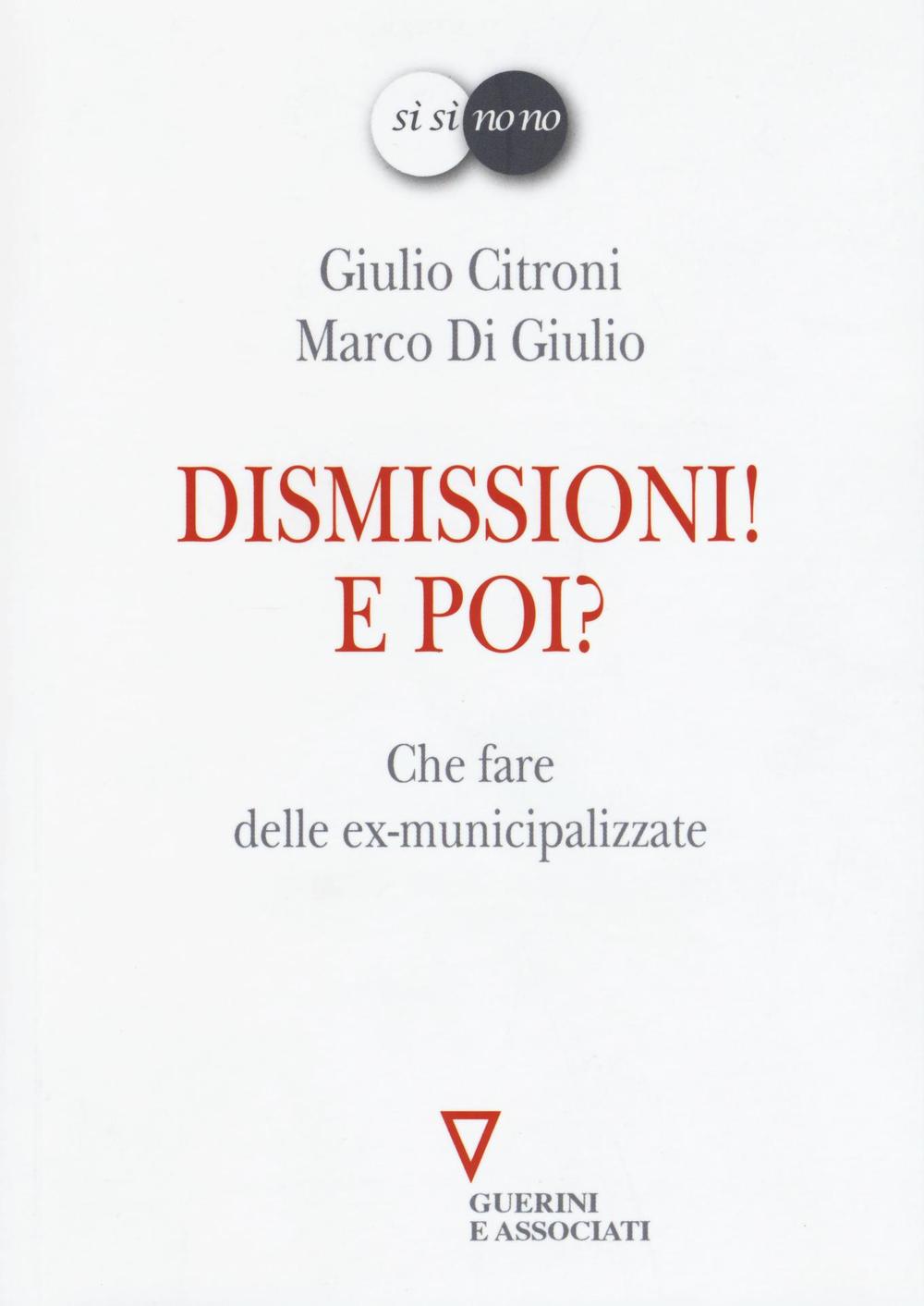 Dismissioni! E poi? Che fare delle ex-municipalizzate