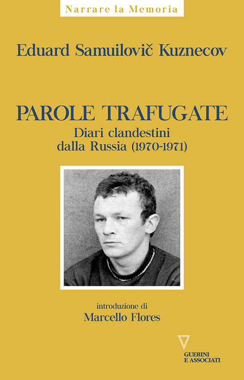 Parole trafugate. Diari clandestini dalla Russia (1970-1971)