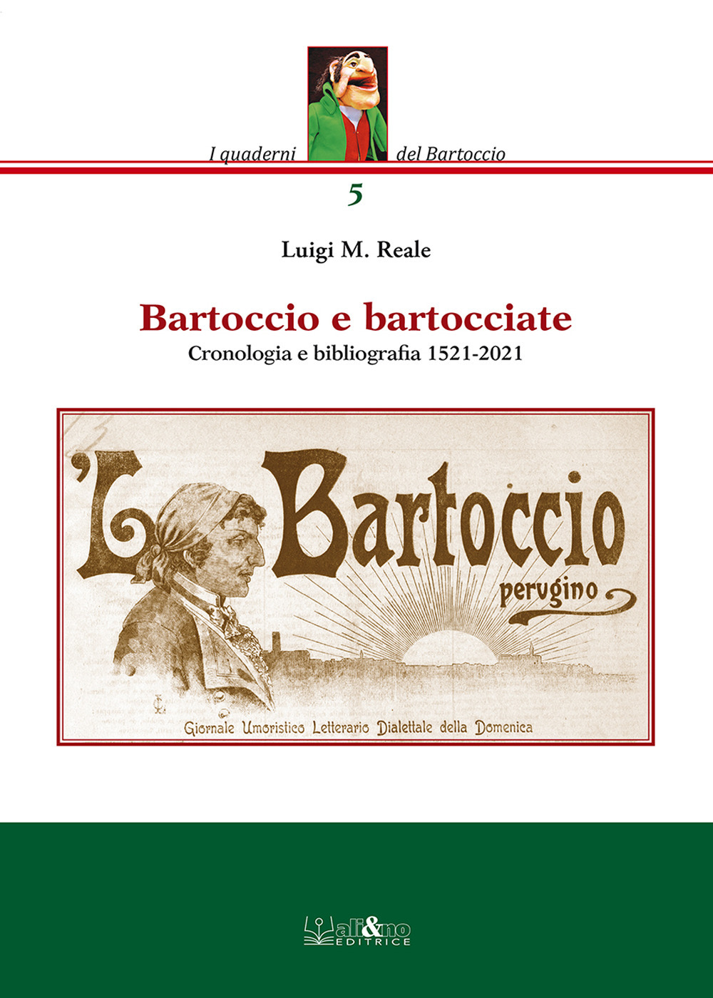 Bartoccio e bartocciate. Cronologia e bibliografia 1521-2021