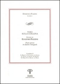 Voci sulla collina. Studi su Eugenio Pazzini. Poesie giocose in dialetto romagnolo