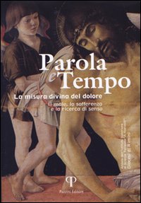 Parola e tempo (2007). Vol. 4: Forme del mistero. Percorsi di ricerca tra arte e teologia