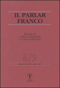 Il parlar franco. Rivista di cultura dialettale e critica letteraria vol. 8-9