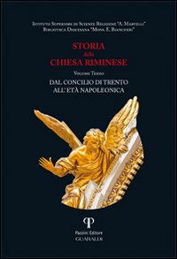 Storia della Chiesa riminese. Vol. 3: Dal concilio di Trento all'età napoleonica