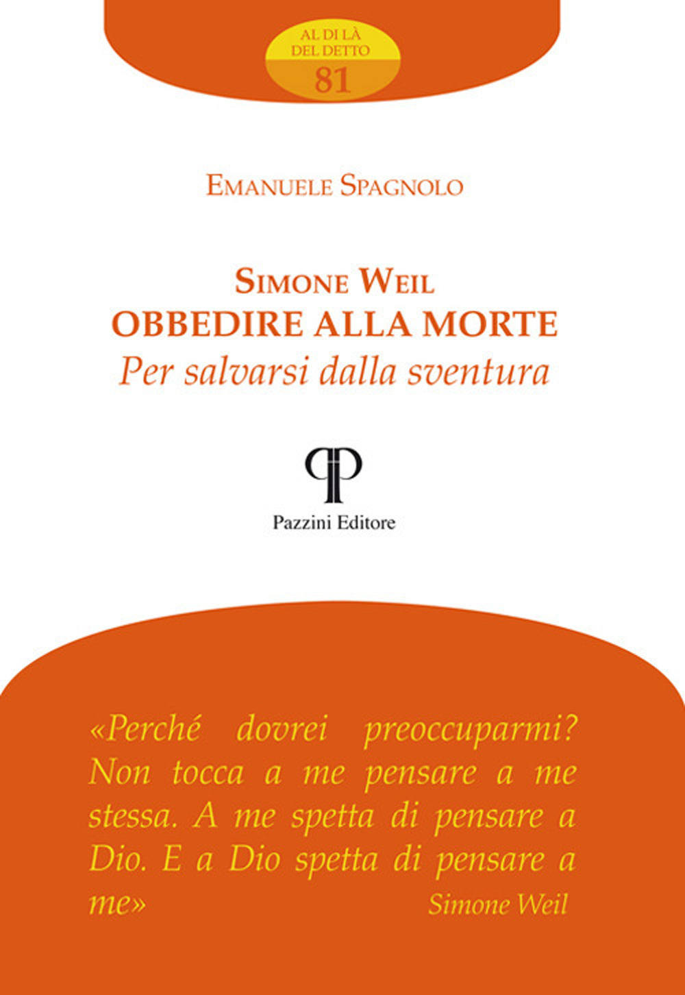 Simone Weil. Obbedire alla morte per salvarsi dalla sventura