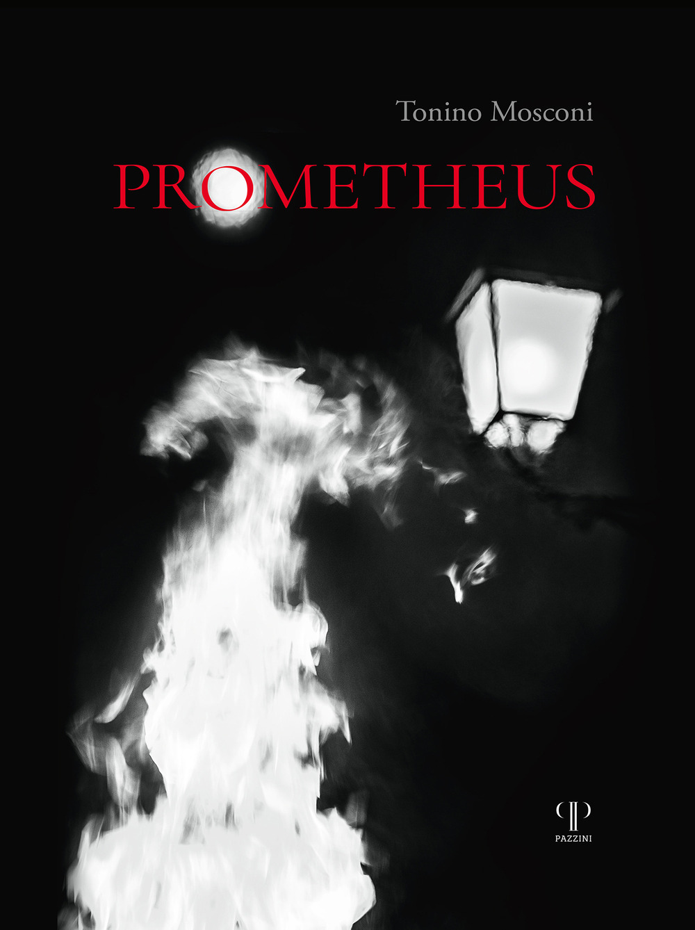 Prometheus. Il dono del fuoco. Ediz. illustrata