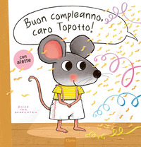 Copertina BUON COMPLEANNO, CARO TOPOTTO! EDIZ. A COLORI 