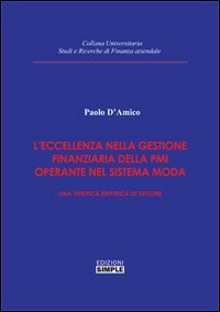 L'eccellenza nella gestione finanziaria della PMI operante nel sistema moda. Una verifica empirica di settore