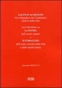 Salvo D'Acquisto vice brigadiere dei carabinieri, martire della fede