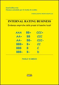 Internal rating business. Evidenze empiriche della prassi di banche locali