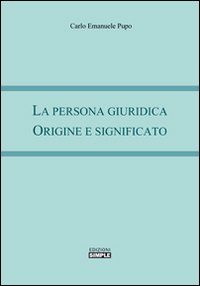 La persona giuridica. Origine e significato