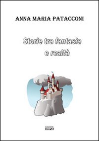 Storie tra fantasia e realtà