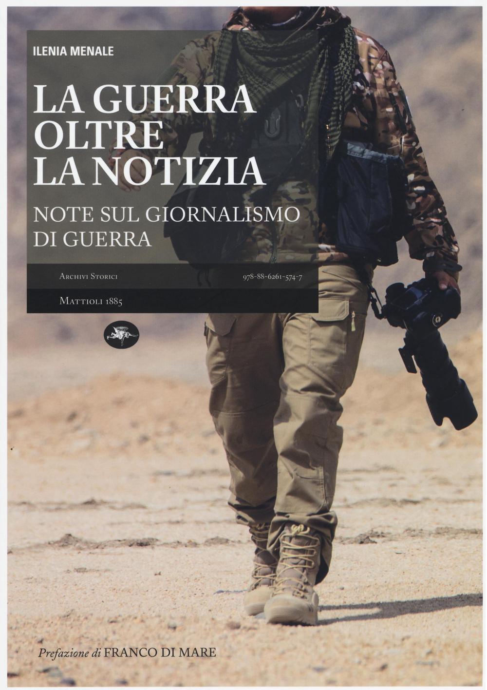 La guerra oltre la notizia. Ediz. illustrata