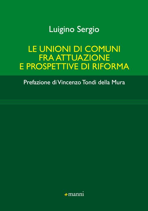 Le unioni di comuni fra attuazione e prospettive di riforma