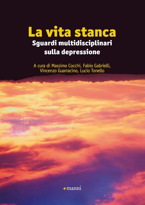 La vita stanca. Sguardi multidisciplinari sulla depressione