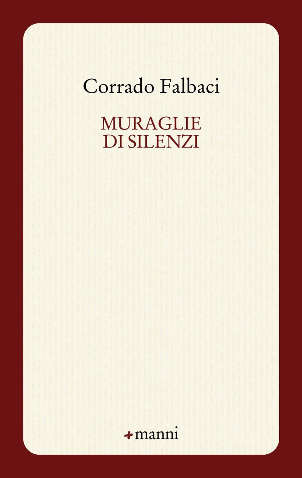 Muraglie di silenzi