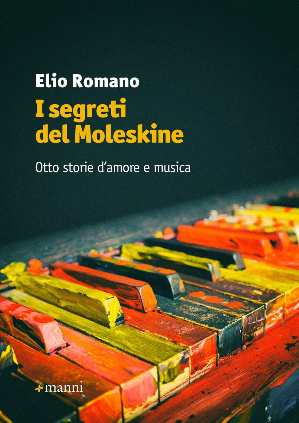 I segreti del Moleskine. Otto storie d'amore e musica