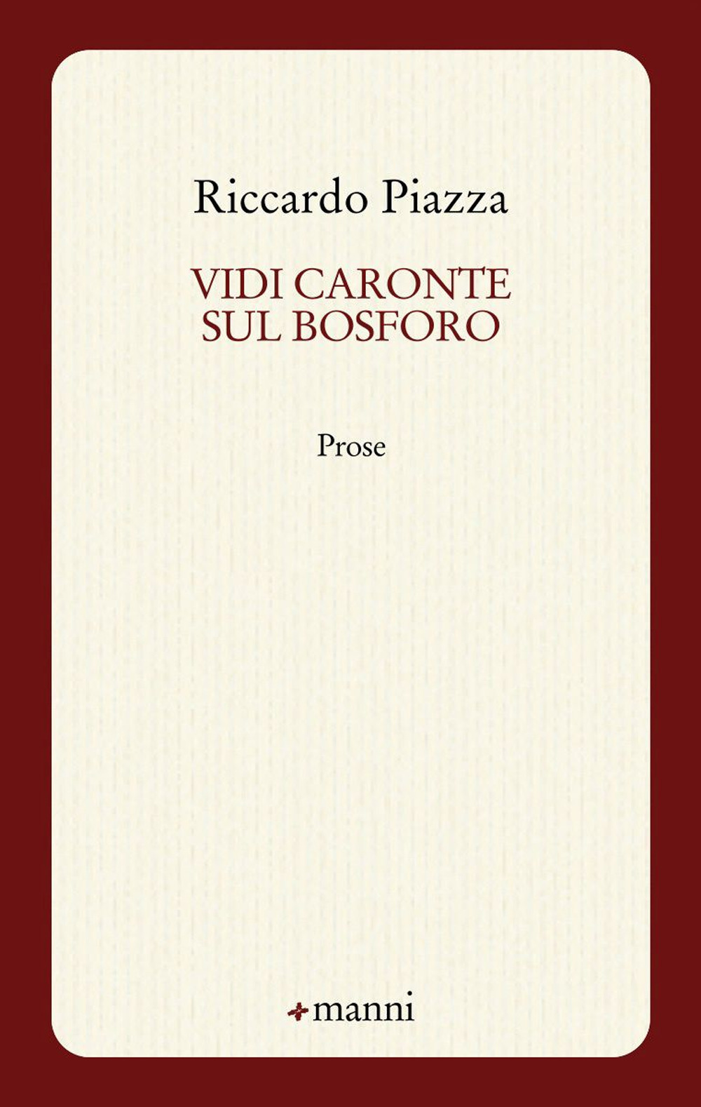 Vidi Caronte sul Bosforo