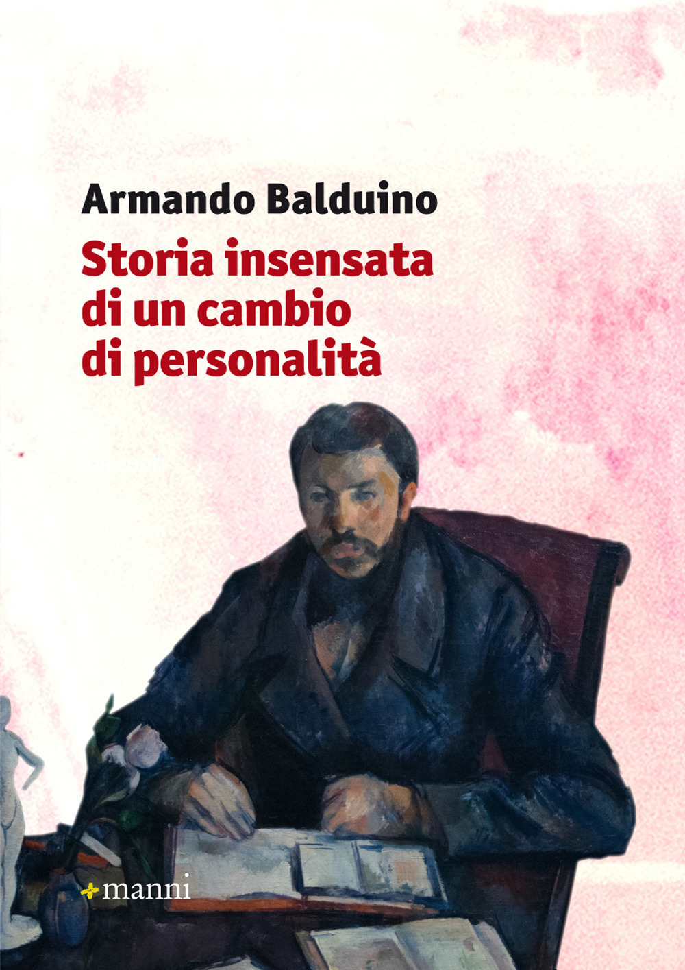 Storia insensata di un cambio di personalità