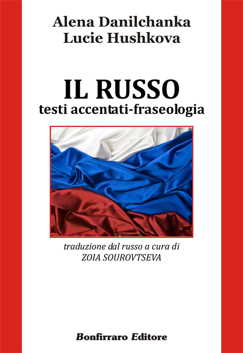 Il russo. Testi accentati-fraseologia