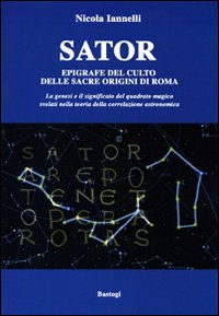 Sator. Epigrafe del culto delle sacre origini di Roma