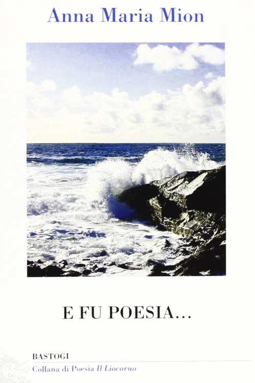 E fu poesia...