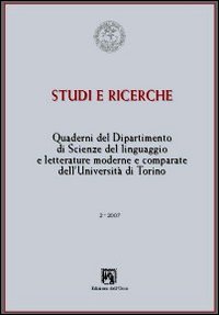 Quaderni del Dipartimento di scienze del linguaggio e letterature comparate dell'Università di Torino (2007). Vol. 2