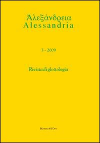 Alessandria. Rivista di glottologia (2009). Ediz. multilingue. Vol. 3