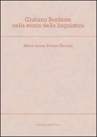 Giuliano Bonfante nella storia della linguistica