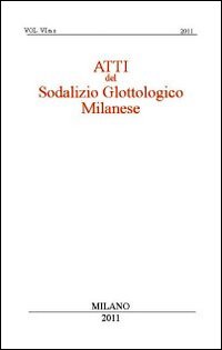 Atti del sodalizio glottologico milanese (2011). Vol. 6