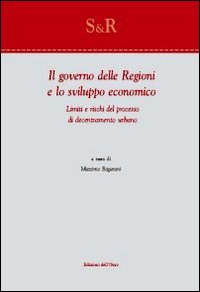 Il governo delle religioni e lo sviluppo economico. Limiti e rischi del processo di decentramento urbano