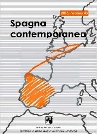 Spagna contemporanea. Semestrale di storia e bibliografia dell'Istituto di studi storici «Gaetano Salvemini» di Torino. Ediz. italiana e spagnola. Vol. 43