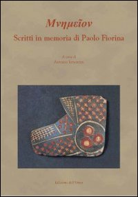 Mnemèion. Scritti in memoria di Paola Fiorina. Ediz. italiana, inglese e francese