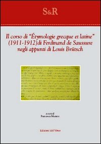 Il corso di «Étymologie grecque et latine» (1911-1912) di Ferdinand De Saussure negli appunti di Louis Brütsch