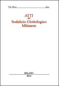 Atti del sodalizio glottologico milanese. Nuova serie. Ediz. italiana e inglese (2012). Vol. 7