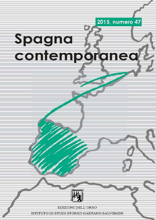 Spagna contemporanea. Semestrale di storia e bibliografia dell'Istituto di studi storici «Gaetano Salvemini» di Torino. Ediz. multilingue. Vol. 47