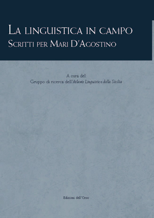 La linguistica in campo. Scritti per Mari d'Agostino