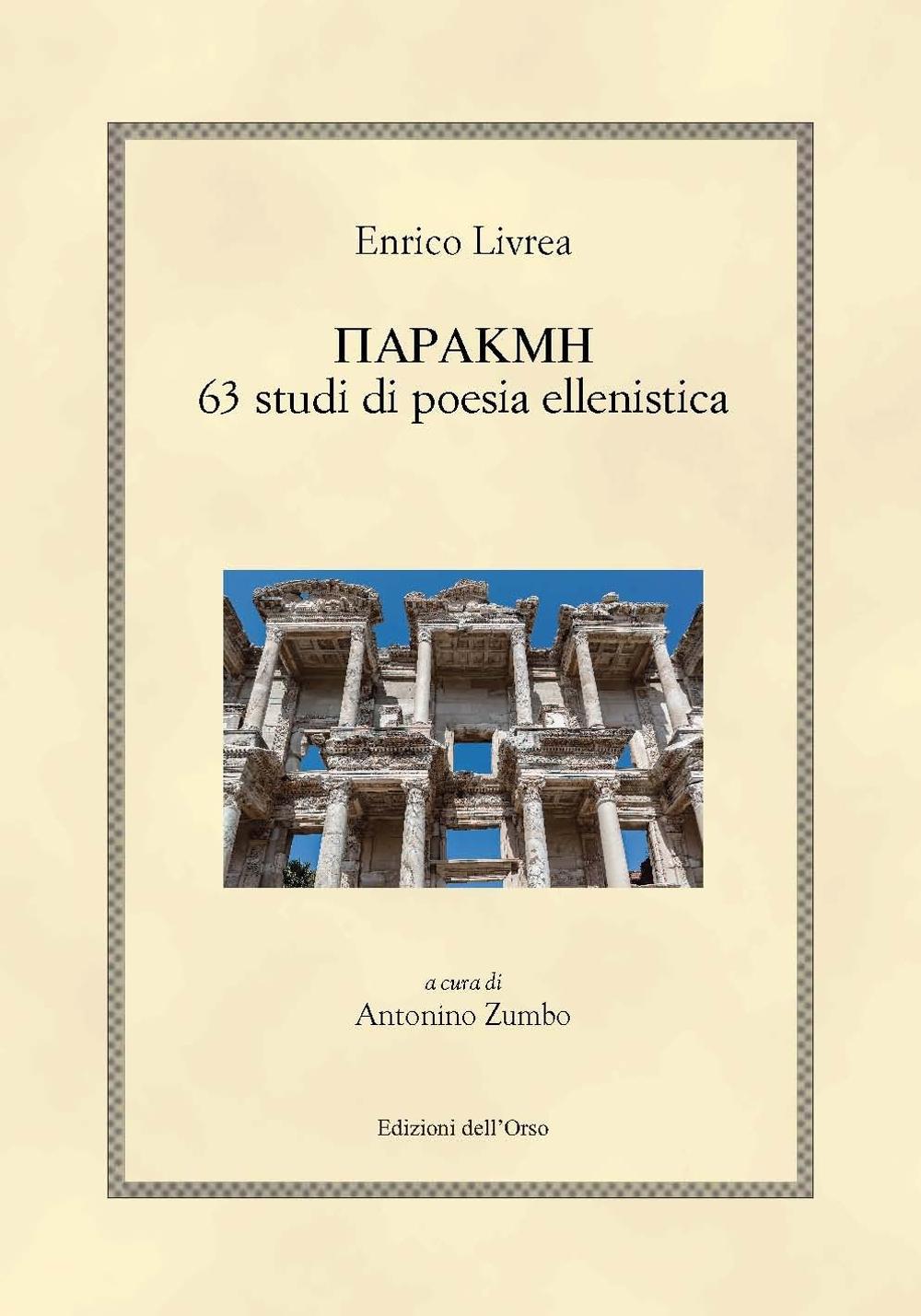 Parakme. 63 studi di poesia ellenistica. Ediz. critica