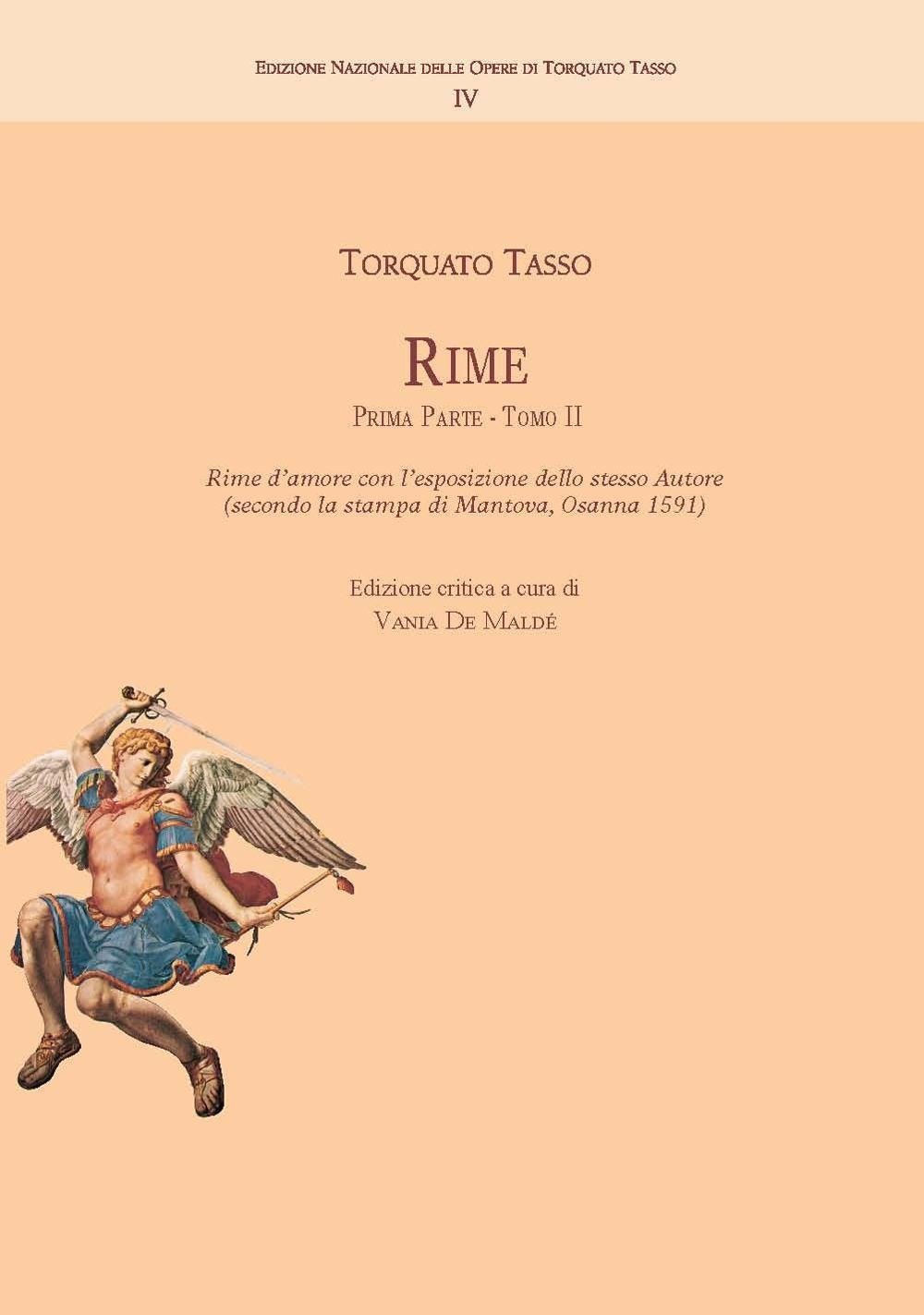 Rime. Vol. 1/2: Rime d'amore con l'esposizione dello stesso autore (secondo la stampa di Mantova, Osanna, 1591)