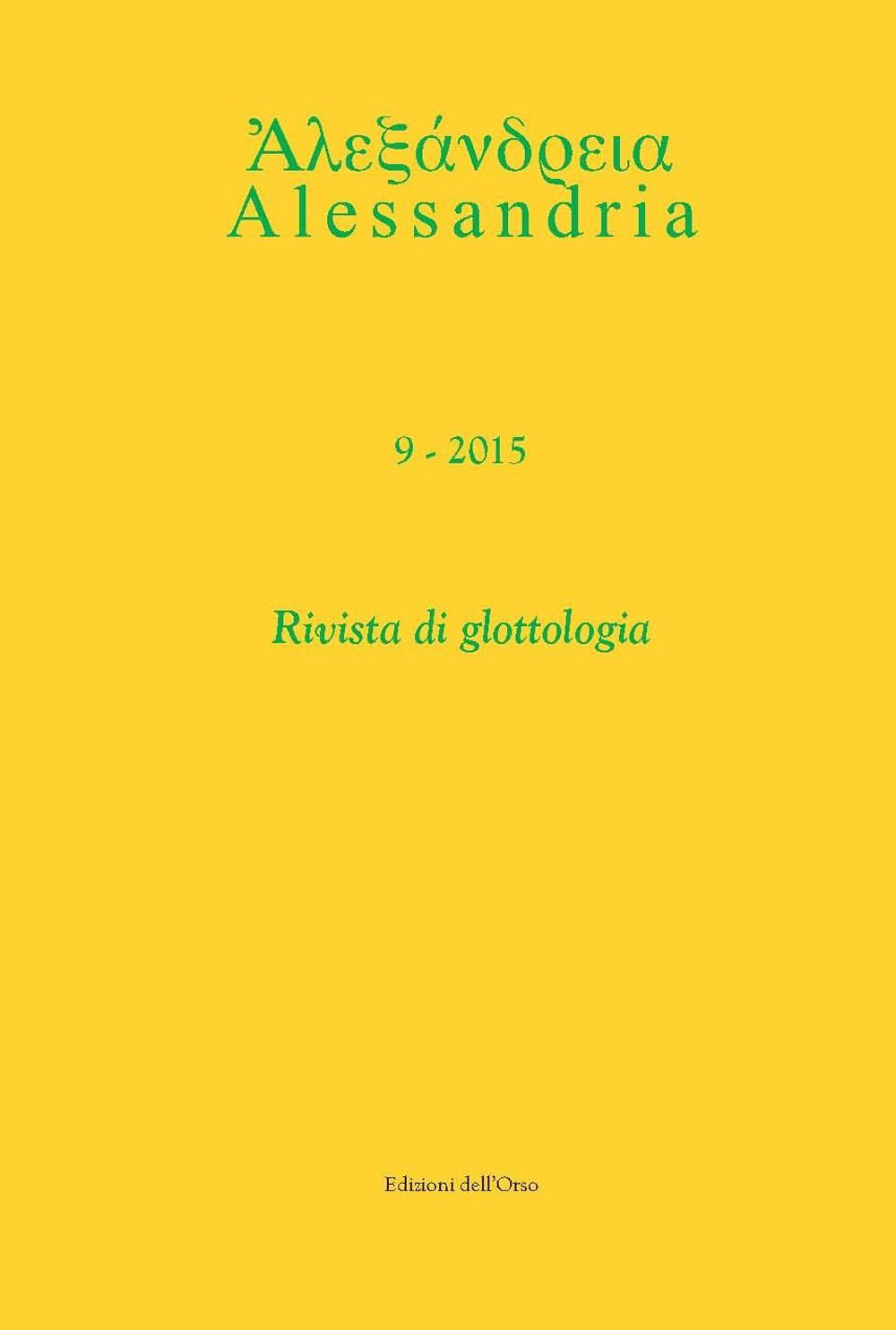 Alessandria. Rivista di glottologia (2015). Ediz. multilingue. Vol. 9