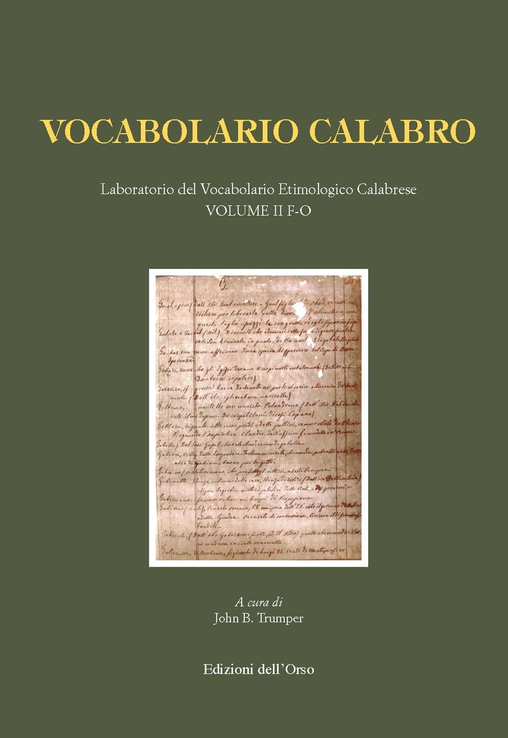 Vocabolario calabro. Laboratorio del vocabolario etimologico calabrese. Vol. 2: F-O