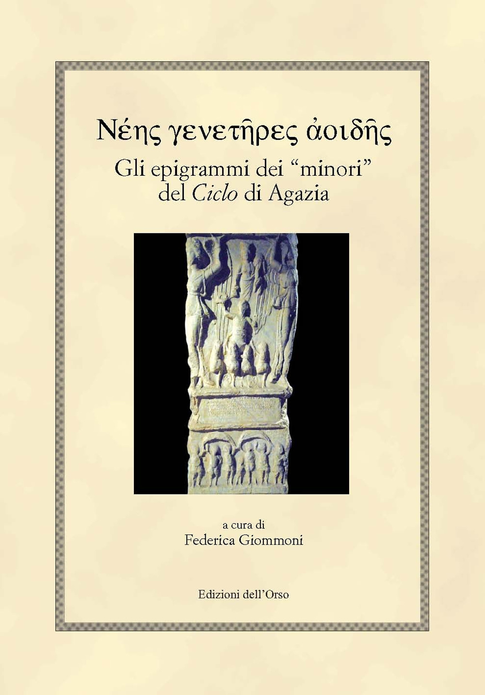 Gli epigrammi dei «minori» del «ciclo» di Agazia. Ediz. greca e italiana