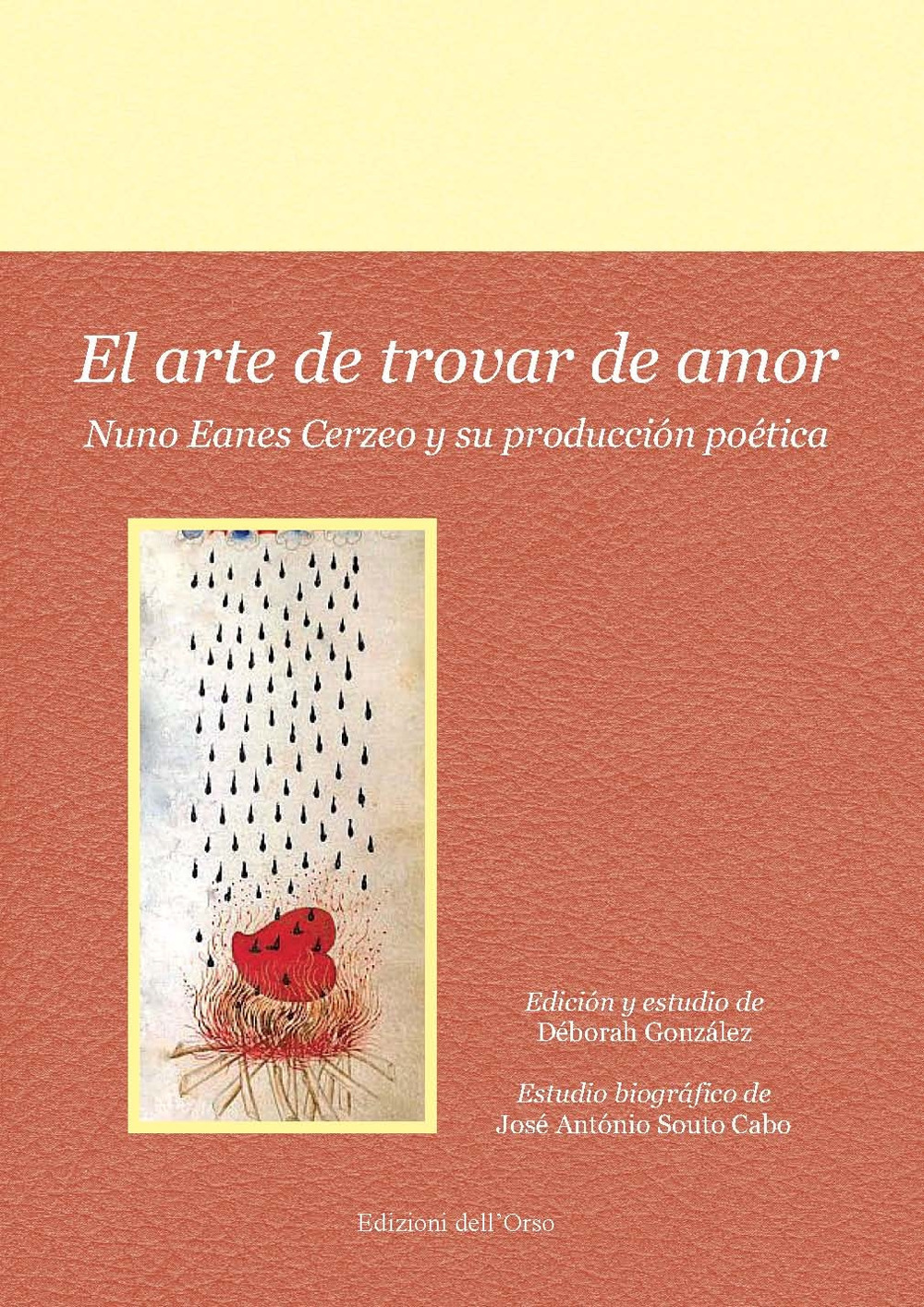 El arte de trovar de amor. Nuno Eanes Cerzeo y su producción poética